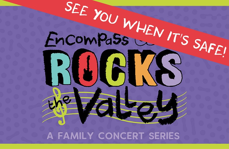 Encompass Rocks the Valley cancelled